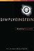 Simply Einstein: Relativity Demystified
