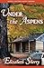 Under the Aspens (The Aspen...