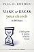 Make or Break Your Church in 365 Days by Paul D. Borden