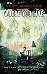 Where You Live by Gary McMahon