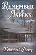 Remember the Aspens