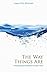 The Way Things Are: A Living Approach to Buddhism (Buddhism (O Books))