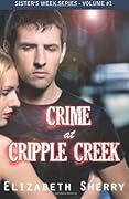 Crime At Cripple Creek