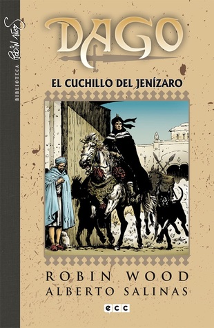 Dago, #5: El cuchillo del Jenízaro (Biblioteca Robin Wood: Dago #5)