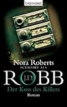 Der Kuss des Killers by J.D. Robb