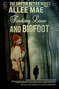 Finding Love and Bigfoot