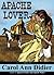 Apache Lover (Apache Warrior Book 4)