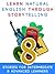 Learn Natural English Through Storytelling: 8 Stories for Intermediate & Advanced Learners