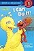 I Can Do It! (Sesame Street Step into Reading)