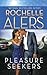 Pleasure Seekers by Rochelle Alers