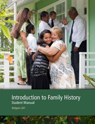 Introduction to Family History Student Manual (Kindle Edition)