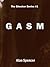 Gasm (The Shocker Series Bo...