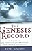 Genesis Record, The by Henry M. Morris