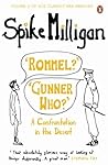 'Rommel?' 'Gunner Who?': A Confrontation in the Desert (Milligan Memoirs 2)