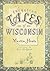 Forgotten Tales of Wisconsin