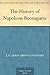 The History of Napoleon Buo...