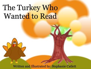The Turkey Who Wanted to Read