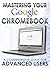 Mastering Your Chromebook: ...