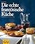 Die echte französische Küche (GU Echte Küchen)