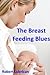 The Breast Feeding Blues by Robert Lubrican