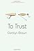 To Trust (The Broken Roads #1)