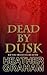 Dead By Dusk by Shannon Drake