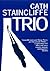 Trio by Cath Staincliffe Trio by Cath Staincliffe
