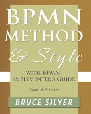 BPMN Method & Style with BPMN Implementer's Guide (Kindle Edition)