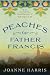 Peaches for Monsieur le Cur�: A Novel (Chocolat Book 3)