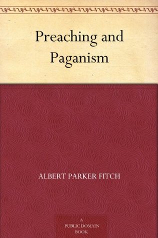 Preaching and Paganism