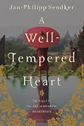 A Well-Tempered Heart