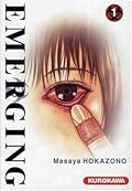 Emerging, Tome 1