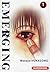 Emerging, Tome 1