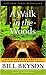 A Walk in the Woods: Rediscovering America on the Appalachian Trail