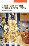 Book cover for A History of the Cuban Revolution (Viewpoints / Puntos de Vista Book 13)