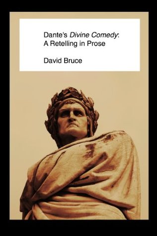 Dante's Divine Comedy: A Retelling in Prose (Kindle Edition)
