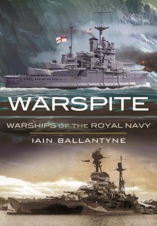 Warspite: Warships of the Royal Navy (Kindle Edition)