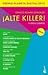 ¡Alte Killer! y otros cuent...