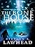 The Bone House (Bright Empires #2)