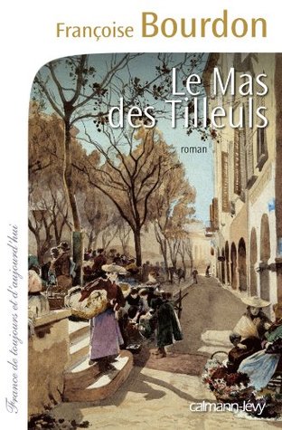 Le Mas des tilleuls (French Edition)