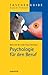 Psychologie für den Beruf: TaschenGuide (Haufe TaschenGuide) (German Edition)