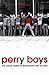 Perry Boys  by Ian Hough