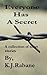 Everyone has a Secret