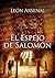El espejo de Salomón by León Arsenal