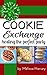 Cookie Exchange: Hosting the Perfect Party