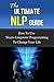 The Ultimate NLP Guide: How...