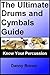 The Ultimate Drums and Cymbals Guide: Know Your Percussion