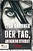 Der Tag, an dem du stirbst by Lisa Gardner
