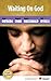 Waiting on God by Francis Chan