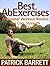 Best Ab Exercises: Abdomina...